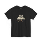 War Break Survivor T-Shirt — Childhood Nostalgia