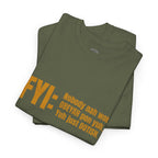 Guyanese Creole Tee — “FYI: Nobody nah wok OBEYAH pon yuh… Yuh just DOTISH.”