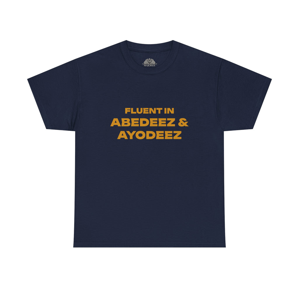 Fluent in Abedeez & Ayodeez T‑Shirt — Guyana Creole Tee