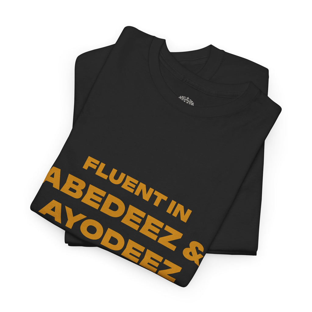 Fluent in Abedeez & Ayodeez T‑Shirt — Guyana Creole Tee