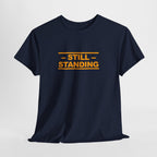 Still Standing Tee — Resilience Statement Shirt