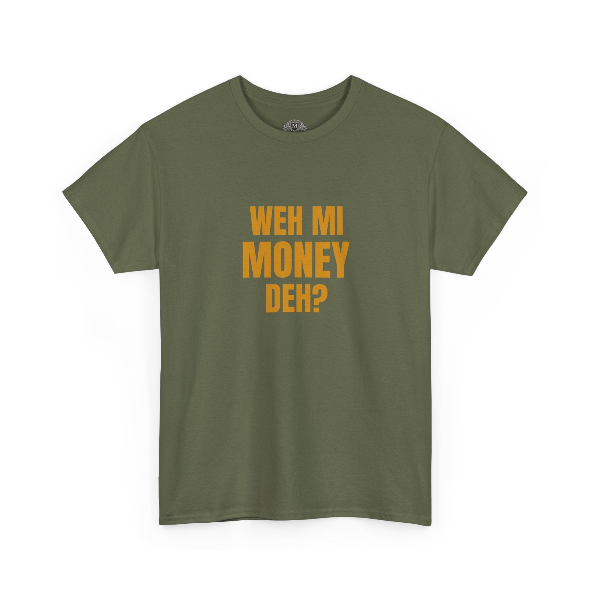 Weh Mi Money Deh? T-Shirt — Caribbean Creole Funny Graphic Tee