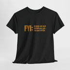 Guyanese Creole Tee — “FYI: Nobody nah wok OBEYAH pon yuh… Yuh just DOTISH.”