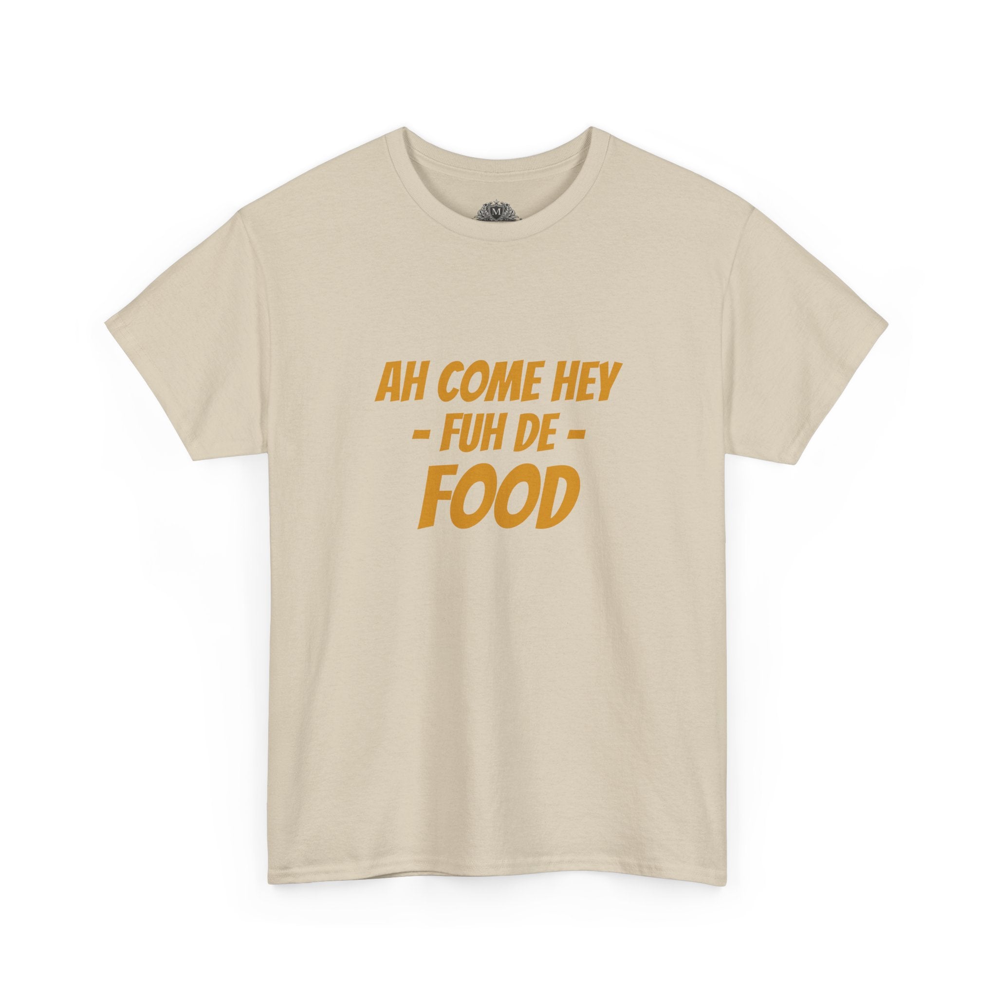 Foodie T‑Shirt – "Ah Come Hey Fuh De Food" Casual Graphic Tee