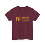 Guyanese Creole Tee — “FYI: Nobody nah wok OBEYAH pon yuh… Yuh just DOTISH.”
