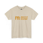 Guyanese Creole Tee — “FYI: Nobody nah wok OBEYAH pon yuh… Yuh just DOTISH.”