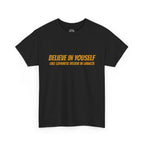 Believe In Yourself T-Shirt — "Believe in Yourself... Like Guyanese Believe in Limacol" Tee