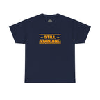 Still Standing Tee — Resilience Statement Shirt