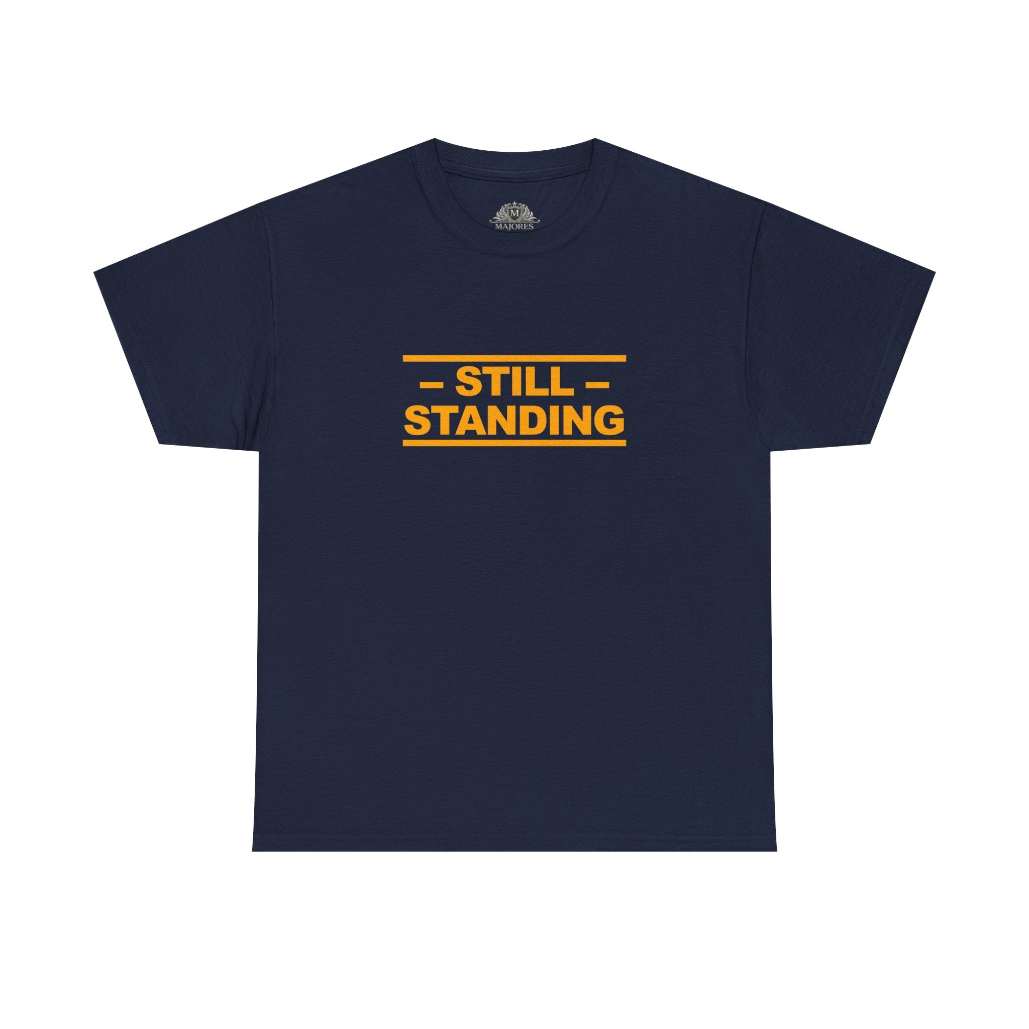 Still Standing Tee — Resilience Statement Shirt