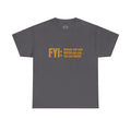 Guyanese Creole Tee — “FYI: Nobody nah wok OBEYAH pon yuh… Yuh just DOTISH.”