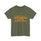 Guyanese Tee - "I Identify As Guyanese Pronouns: ALMOST/THERE" Shirt