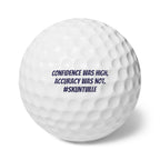 Golf Balls — 6-Pack "Confidence was high. Accuracy was not."