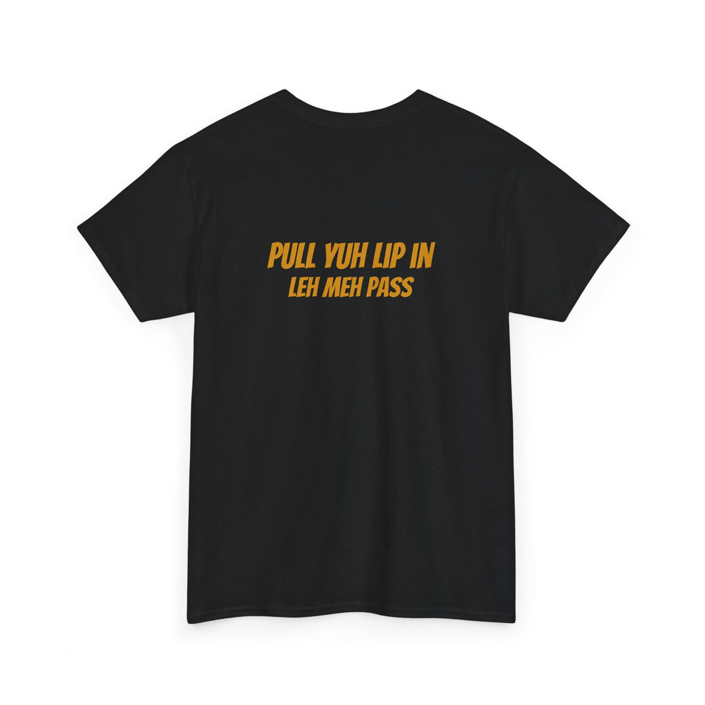Graphic Tee — "Why Yuh So Vex" Bold Chest Text with Back Slogan