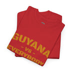 Guyana vs Everybody T-Shirt — Bold National Pride Tee