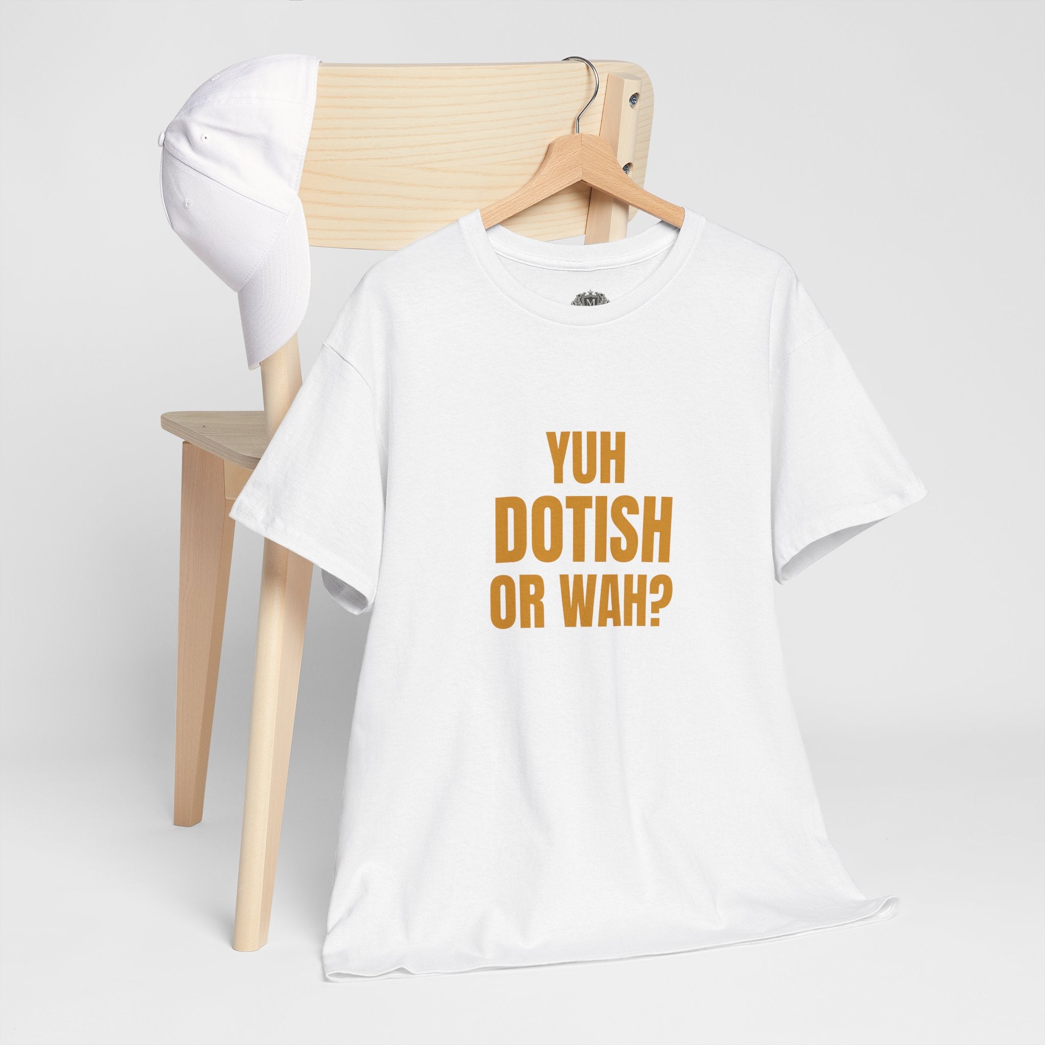 Yuh Dotish Or Wah? T-Shirt — Caribbean Creole Funny Graphic Tee