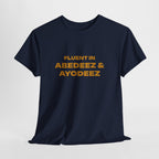 Fluent in Abedeez & Ayodeez T‑Shirt — Guyana Creole Tee