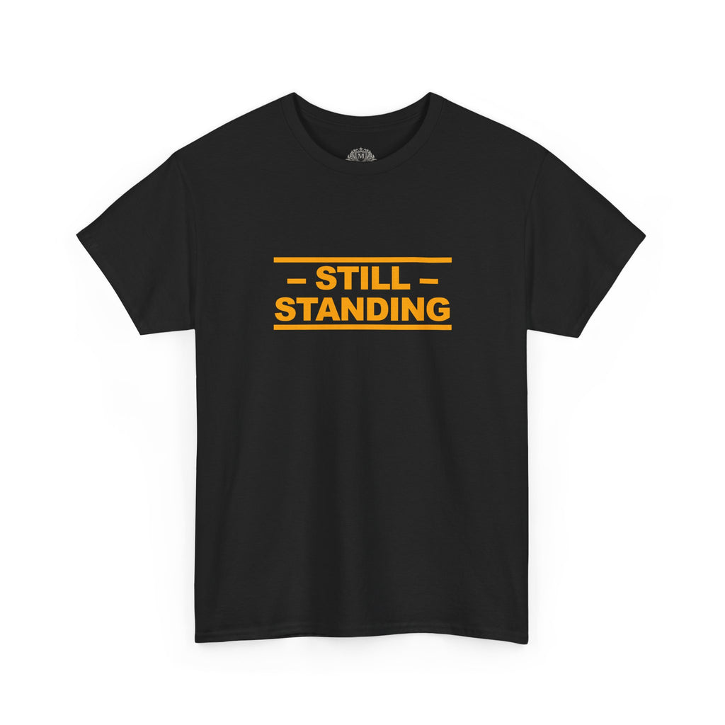 Still Standing Tee — Resilience Statement Shirt