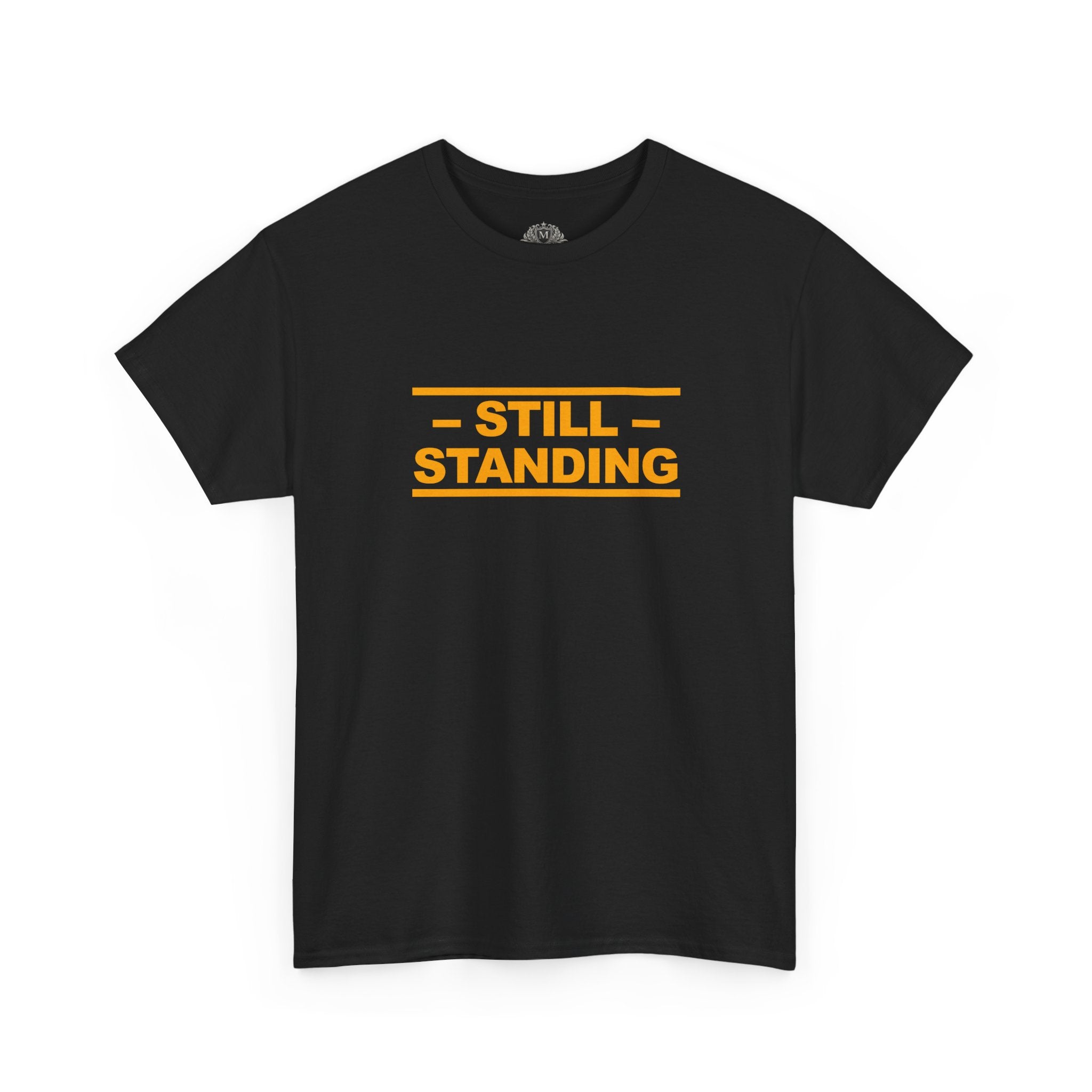 Still Standing Tee — Resilience Statement Shirt