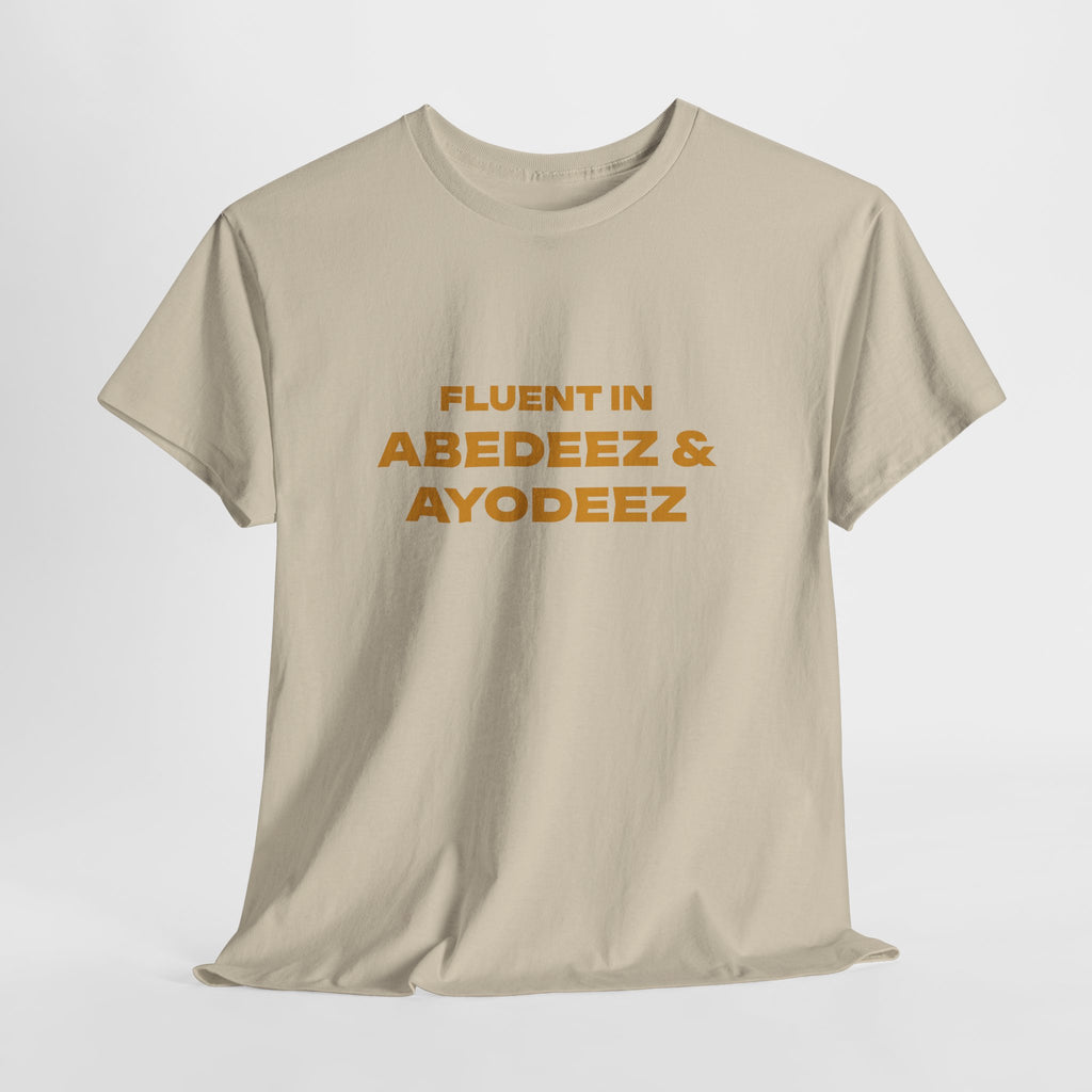 Fluent in Abedeez & Ayodeez T‑Shirt — Guyana Creole Tee