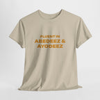 Fluent in Abedeez & Ayodeez T‑Shirt — Guyana Creole Tee