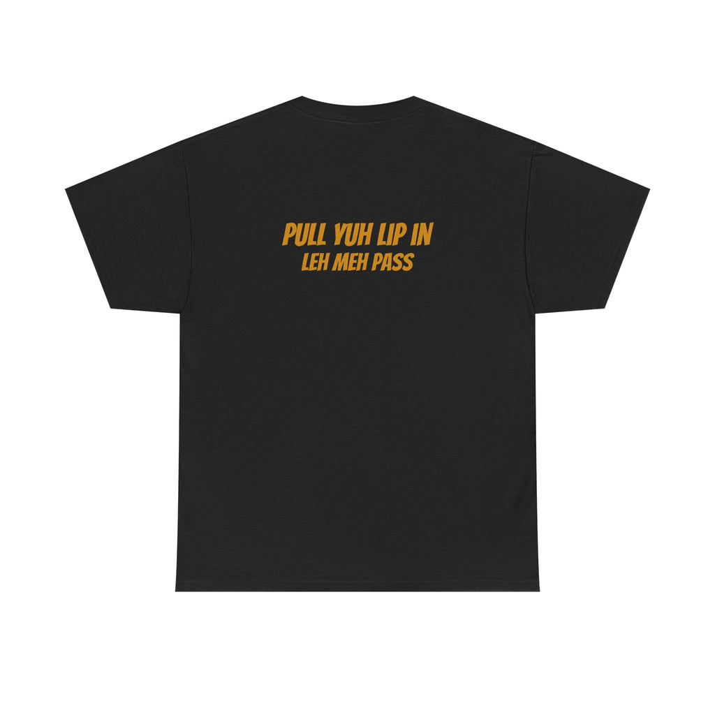 Graphic Tee — "Why Yuh So Vex" Bold Chest Text with Back Slogan