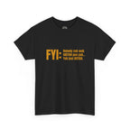 Guyanese Creole Tee — “FYI: Nobody nah wok OBEYAH pon yuh… Yuh just DOTISH.”