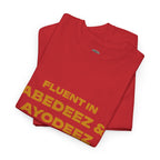 Fluent in Abedeez & Ayodeez T‑Shirt — Guyana Creole Tee